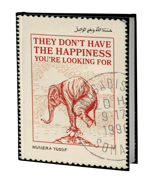 They Don’t Have The Happiness You’re Looking For (Pre-Order Physical Copy)